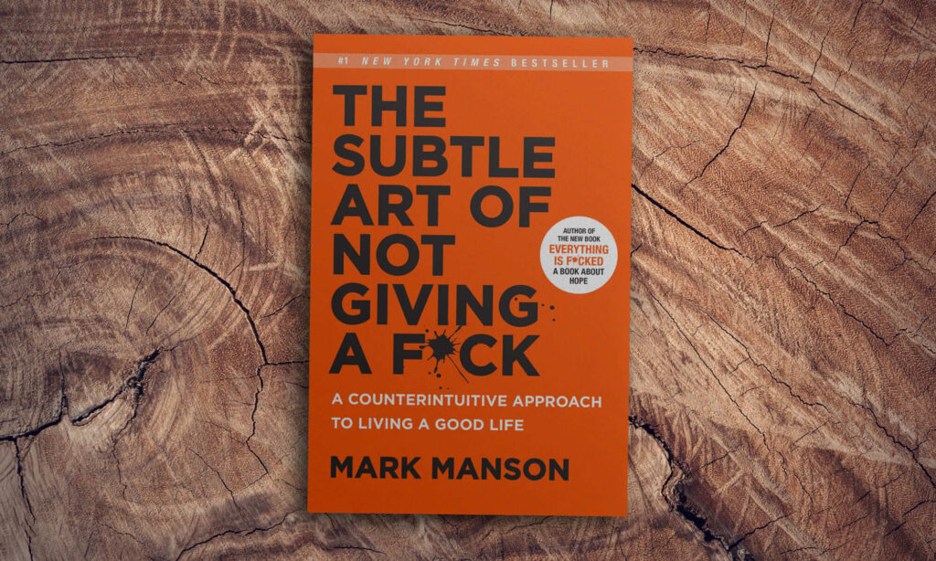 Mark-Manson-Subtle-Way-Not-Giving-A-Fuck